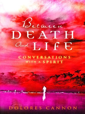 cover image of Between Death and Life – Conversations with a Spirit